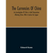 The Currencies Of China; An Investigation Of Silver & Gold Transactions Affecting China. With A Section On Copper
