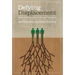Defying Displacement: Grassroots Resistance and the Critique of Development