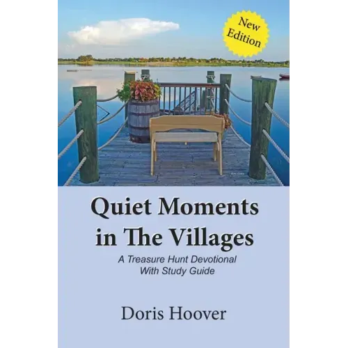 Quiet Moments in The Villages: A Treasure Hunt Devotional