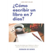 ¿Cómo escribir un libro en 7 días?: Secretos Revelados para Publicar tu libro y volverte un Best Seller en tiempo record.
