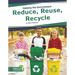 Reduce, Reuse, Recycle
