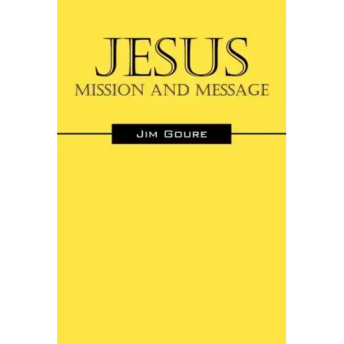 Jesus: Mission and Message