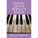 Louey Levy's Perfect Pitch