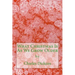 What Christmas Is As We Grow Older (Richard Foster Classics)