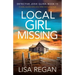 Local Girl Missing: A totally unputdownable crime thriller and mystery novel
