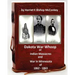 Dakota War Whoop or Indian Massacres and War in Minnesota of 1862 - 1863