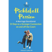 Pickleball Passion A Marriage Devotional: 21 Days to a Stronger Connection on and off the Court