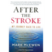 After the Stroke: My Journey Back to Life