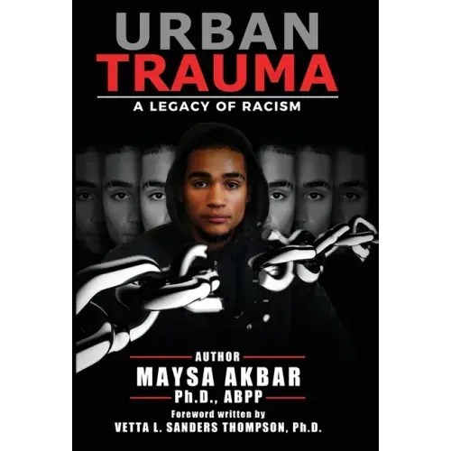 Urban Trauma: A Legacy of Racism