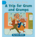 A Trip for Gram and Gramps