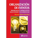 Organización de eventos: Problemas e imprevistos. Soluciones y sugerencias