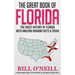 The Great Book of Florida: The Crazy History of Florida with Amazing Random Facts & Trivia