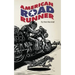 American Road Runner: Man. Machine. Road.