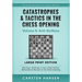 Catastrophes & Tactics in the Chess Opening - Volume 5: Anti-Sicilians - Large Print Edition: Winning in 15 Moves or Less: Chess Tactics, Brilliancies