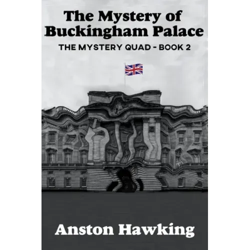 The Mystery of Buckingham Palace