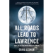 All Roads Lead to Lawrence: Book 2 of the Zeke Archer Basketball Trilogy