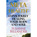 META-Health Consciously Healing Body and Soul