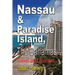Nassau & Paradise Island, The Bahamas: Travel and Tourism