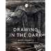 Drawing in the Dark: Henry Moore's Coalmining Commission