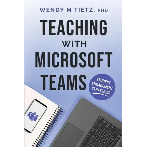 Teaching with Microsoft Teams: Student Engagement Strategies