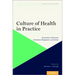 Culture of Health in Practice Coh P