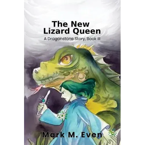 The New Lizard Queen: A Dragonstone Story, Book III