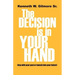 The Decision Is In Your Hand