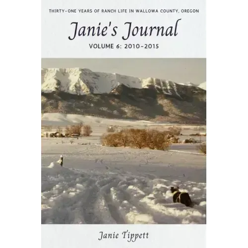 Janie's Journal, volume 6: 2010-2015