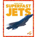 Superfast Jets