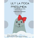 Lily la foca presumida: Fábula de valores