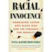 Racial Innocence: Unmasking Latino Anti-Black Bias and the Struggle for Equality