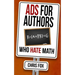 Ads for Authors Who Hate Math: Write Faster, Write Smarter