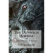 The Dunwich Horror: (Special Edition include: The Shunned House)
