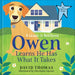 Owen Learns He Has What It Takes: A Lesson in Resilience