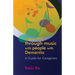 Connecting Through Music with People with Dementia: A Guide for Caregivers