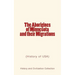 The Aborigines of Minnesota and their Migrations: (History of USA)