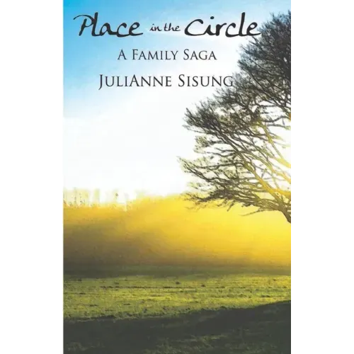 Place in the Circle: A Family Saga