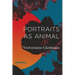 Portraits as Animal: Poems