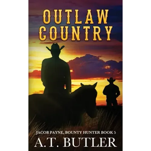 Outlaw Country: A Western Adventure