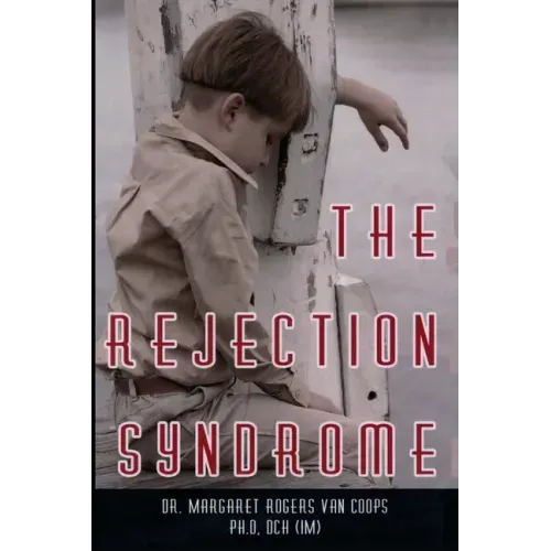 The Rejection Syndrome