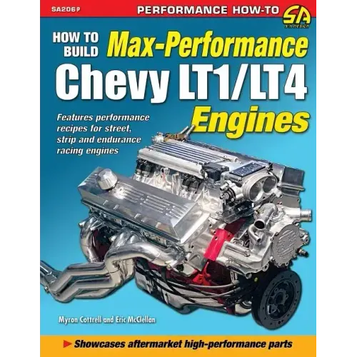 How to Build Max Performance Chevy LT1/LT4 Engines