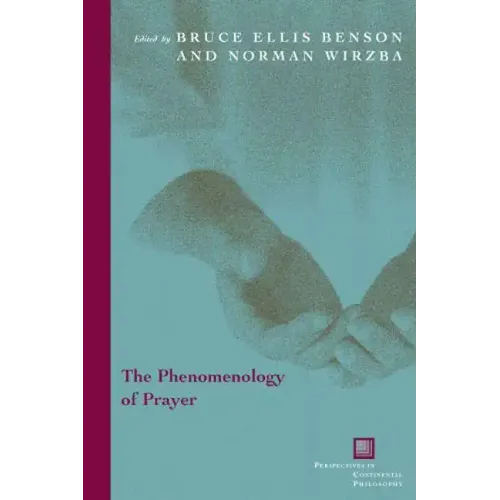 The Phenomenology of Prayer