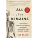 All That Remains: A Renowned Forensic Scientist on Death, Mortality, and Solving Crimes