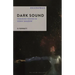 Dark Sound: Feminine Voices in Sonic Shadow