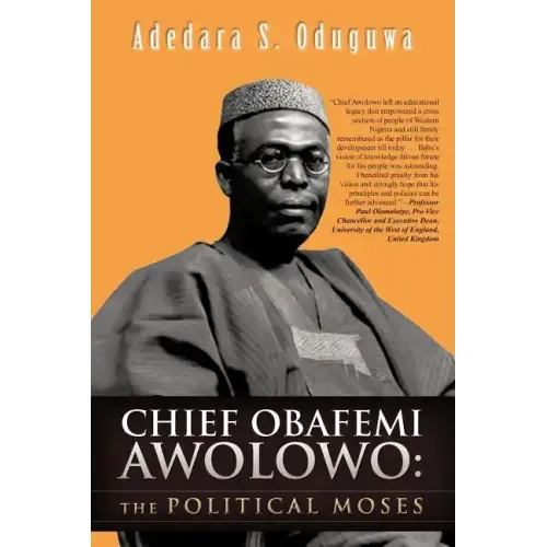 Chief Obafemi Awolowo: The Political Moses