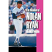The Meaning of Nolan Ryan