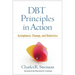 Dbt Principles in Action: Acceptance, Change, and Dialectics