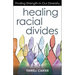 Healing Racial Divides: Finding Strength in Our Diversity