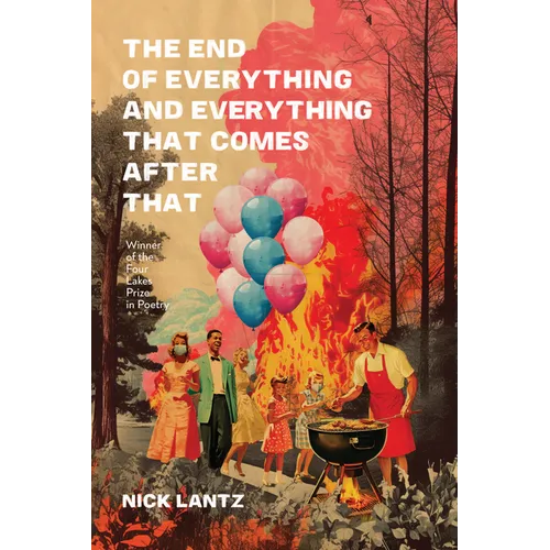 The End of Everything and Everything That Comes After That