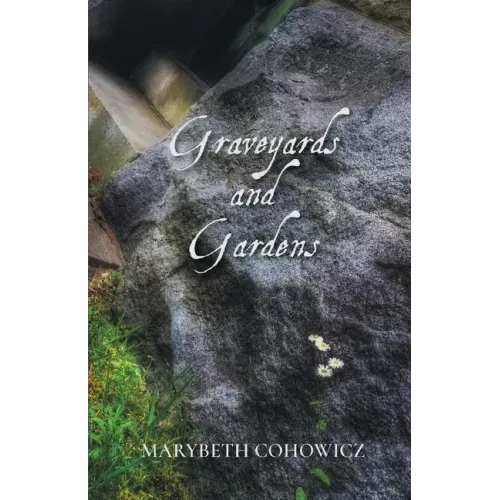 Graveyards and Gardens